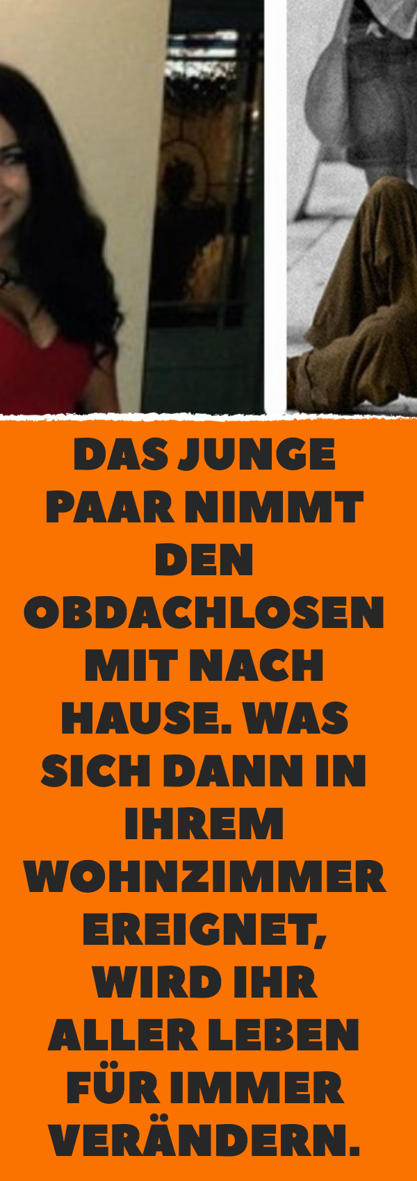 Das junge Paar nimmt den Obdachlosen mit nach Hause. Was sich dann in ihrem Wohnzimmer ereignet, wird ihr aller Leben für immer verändern.