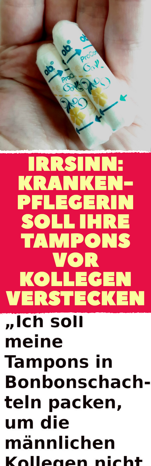 Mann will bei Kolleginnen keine Tampons oder Binden sehen