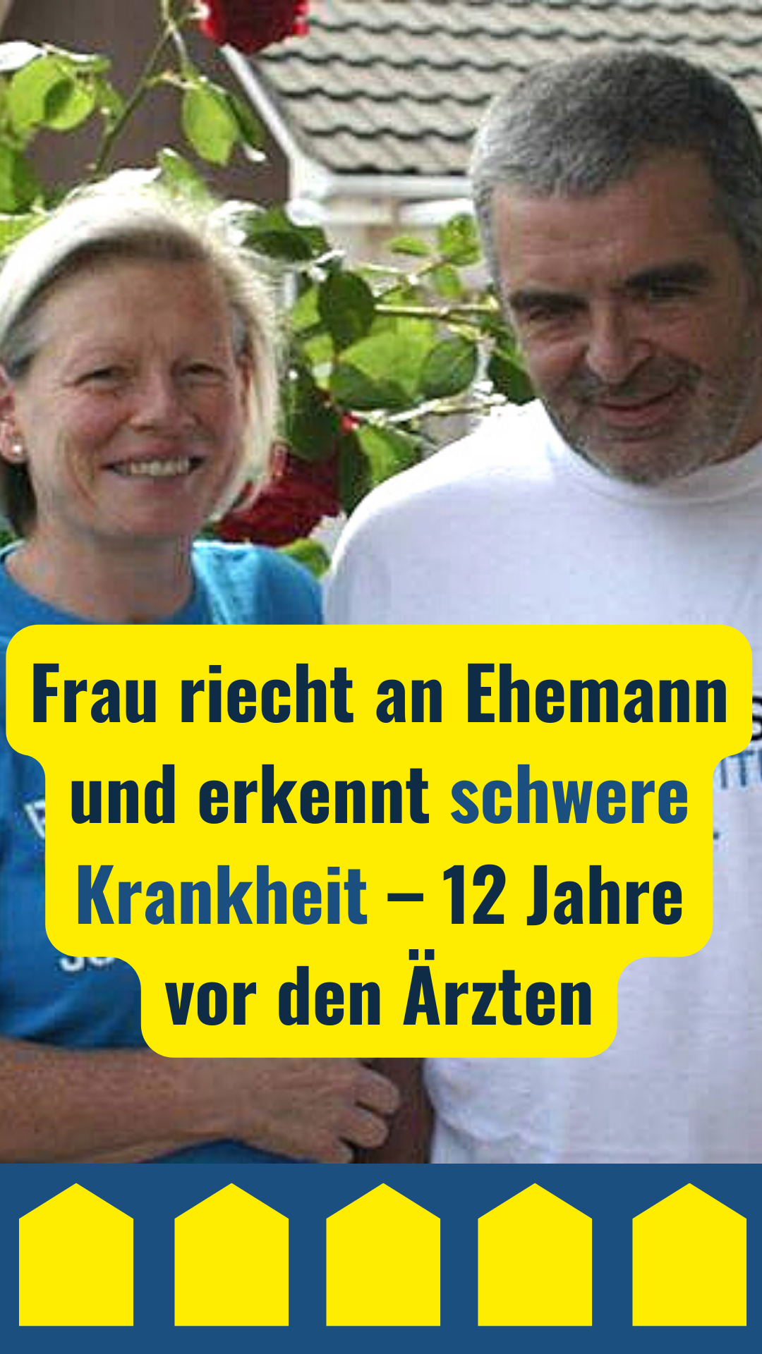 Frau riecht an Ehemann und erkennt schwere Krankheit – 12 Jahre vor den Ärzten