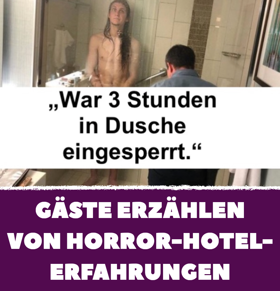 20 Leute teilen ihre schlimmsten Horror-Hotel-Erfahrungen