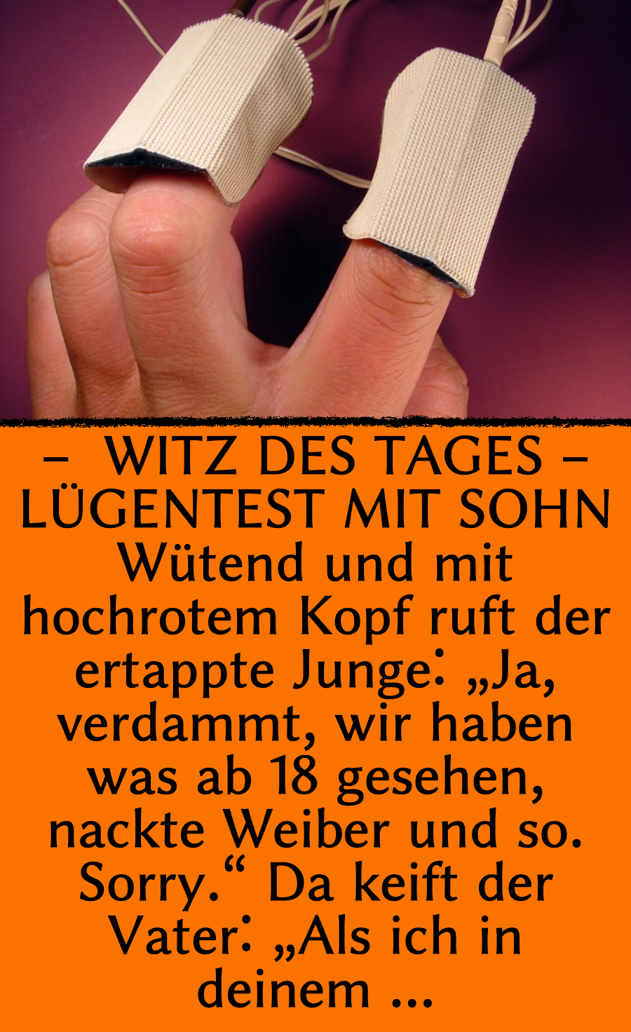 Witz des Tages: Vater testet Lügendetektor an Sohn