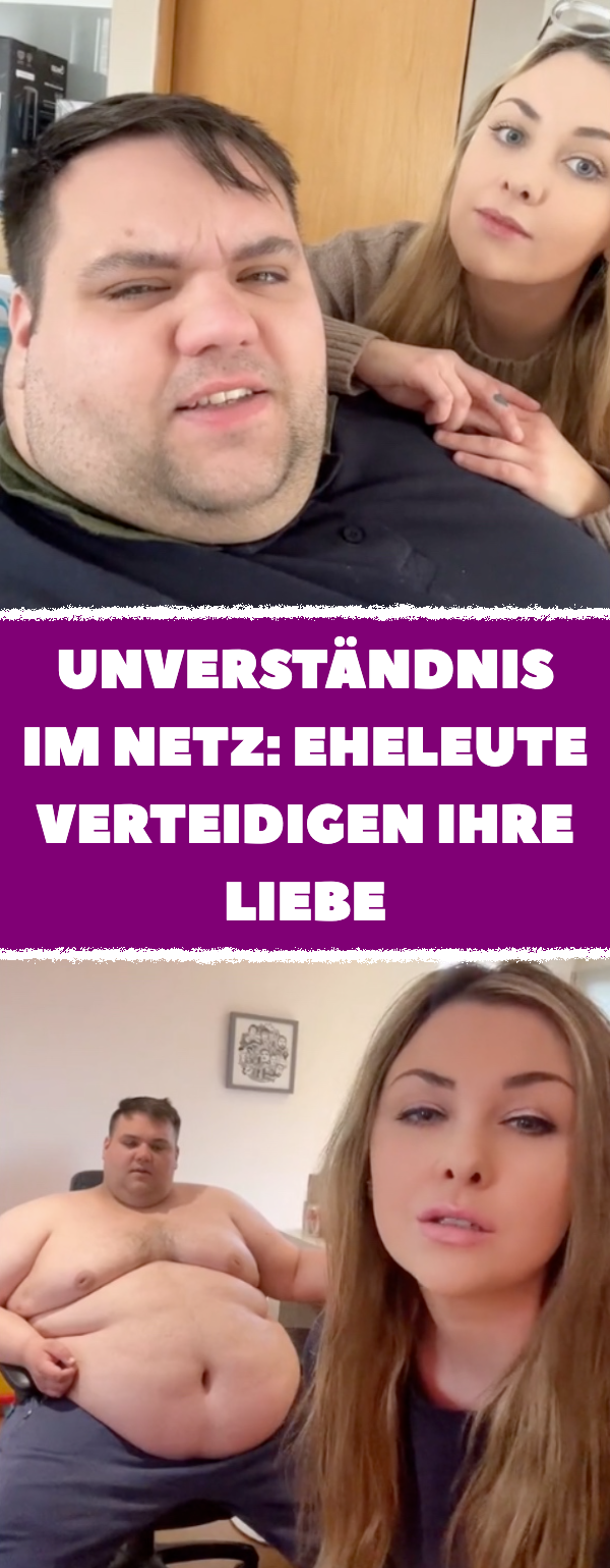 Unverständnis im Netz: Eheleute verteidigen ihre Liebe