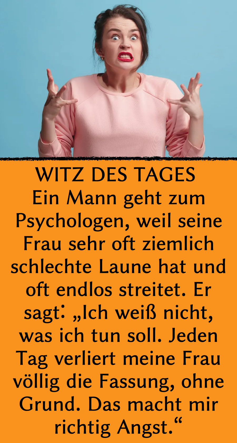 Witz des Tages: Mann sorgt sich wegen Launen seiner Frau