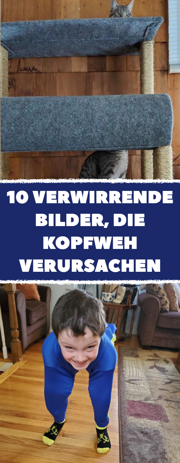 10 verwirrende Bilder, die Kopfweh verursachen