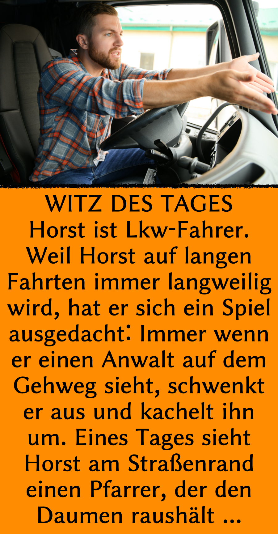 Witz des Tages: Lkw-Fahrer will Anwalt überfahren