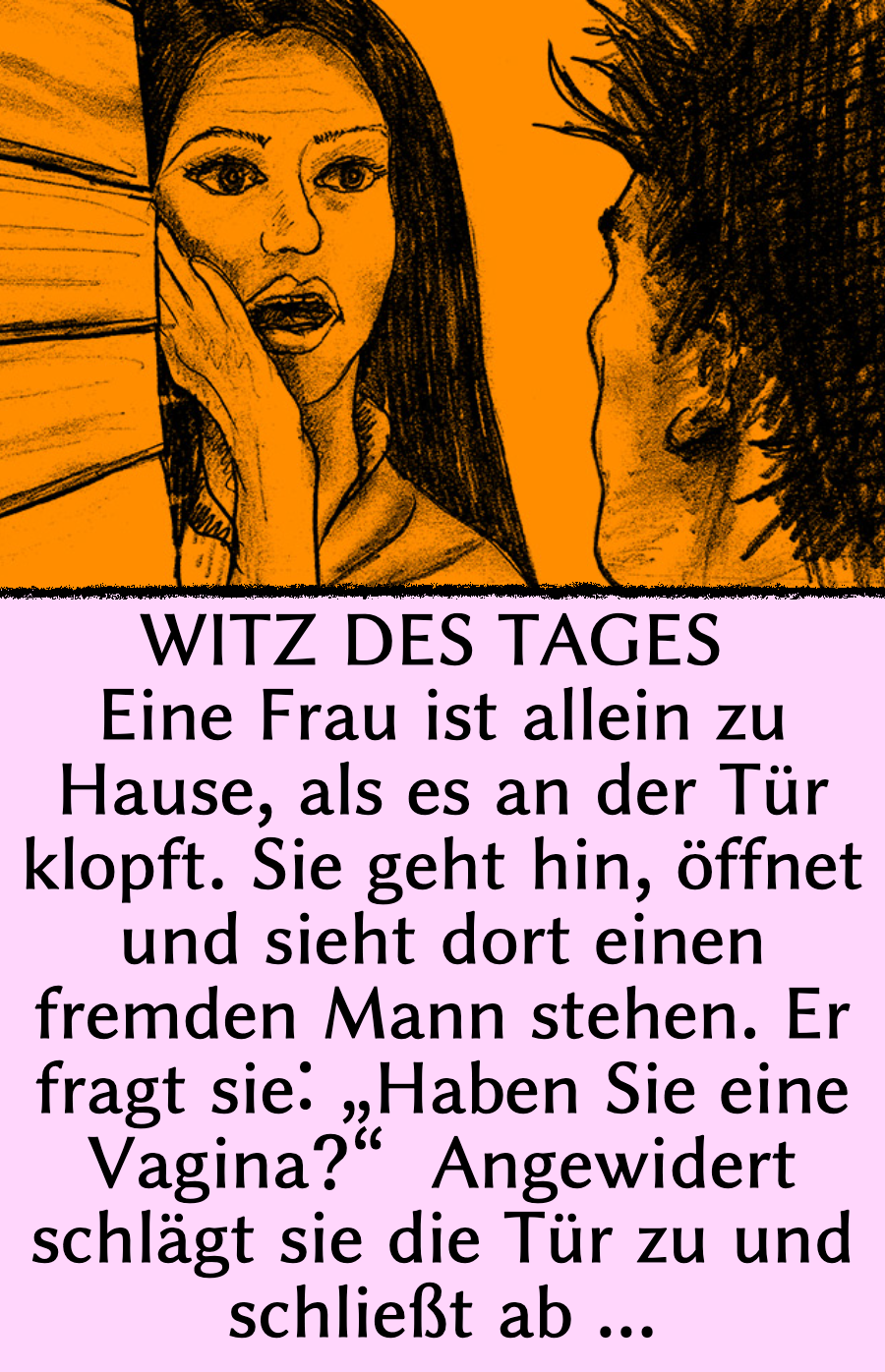 Witz des Tages: Frau wird an Haustür belästigt