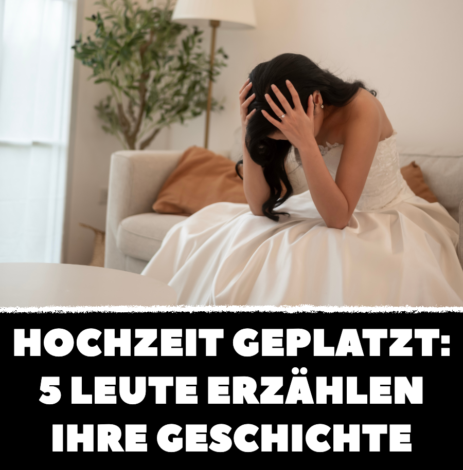 Hochzeit geplatzt: 5 Leute erzählen ihre Geschichte