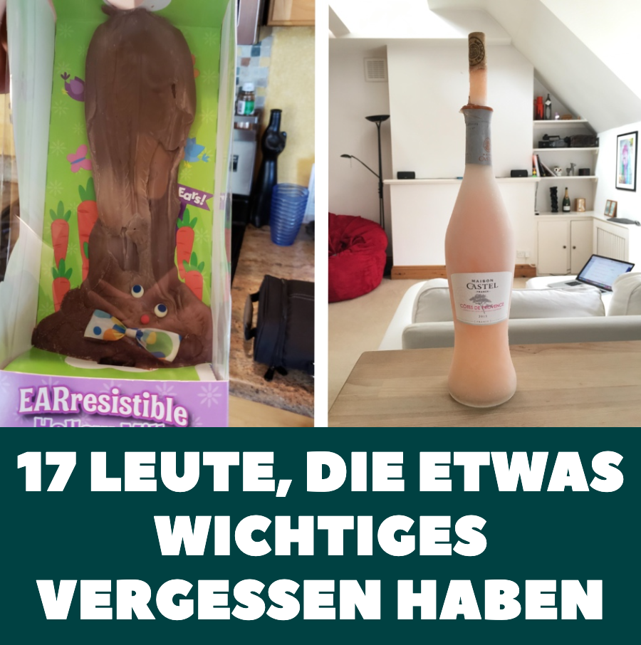 17 Leute, die etwas Wichtiges vergessen haben