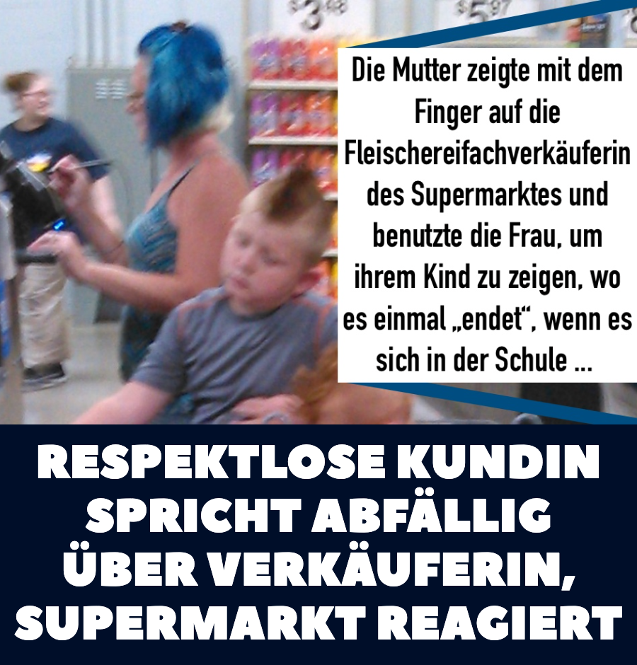 Respektlos im Supermarkt: Edeka reagiert auf schamlose Kundin