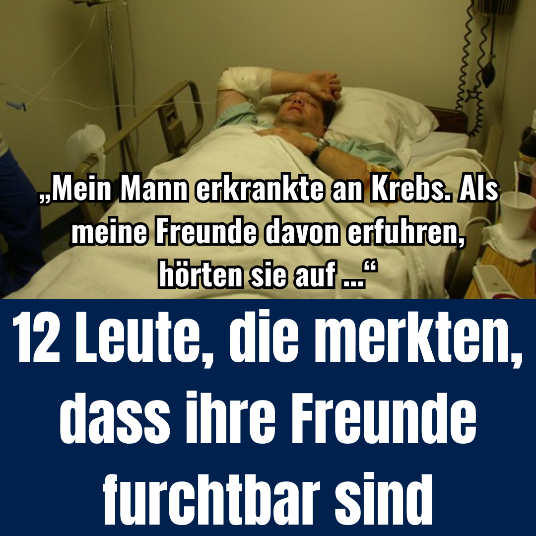 12 Leute, die merkten, dass ihre Freunde furchtbar sind